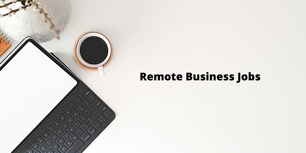 Looking for in demand remote jobs? No problem! Here are business remote jobs readily hiring remote workers.