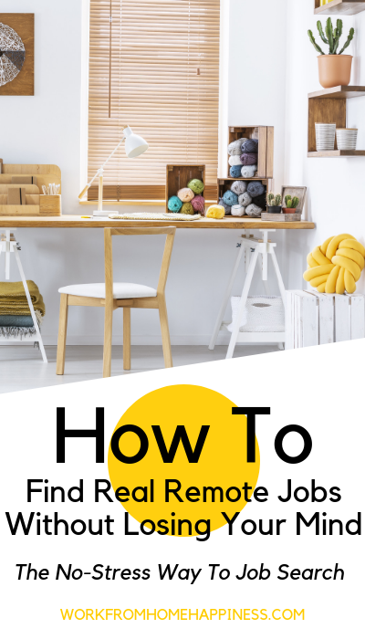 Want to find remote jobs from home? Here's how to find the perfect work from home job without losing your mind!